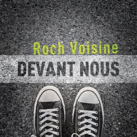 Cover for Roch Voisine · Devant Nous (CD) (2016)