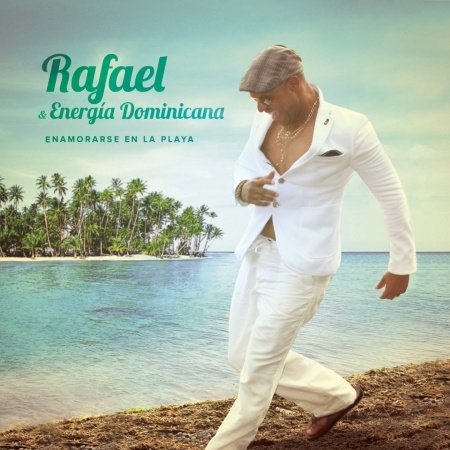 Cover for Rafael &amp; Energia Dominicana · Enamorarse en La Playa (CD) (2013)