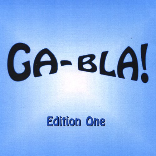 Cover for Ga-bla! · Edition One (CD) (2003)