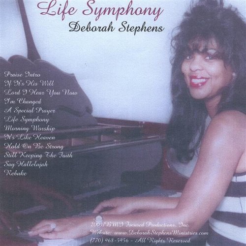 Life Symphony - Deborah Stephens - Música - Focused Productions, Llc - 0634479829529 - 2004
