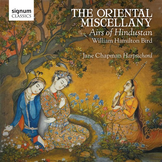 Cover for Bird / Chapman / Hu · Oriental Miscellany - Airs of Hindustan (CD) (2015)