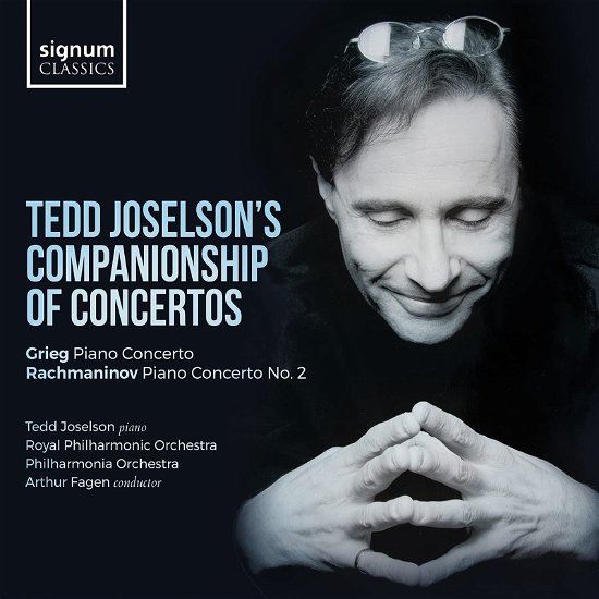Royal Philharmonic Orchestra / Arthur Fagen / Tedd Joselson · Tedd Joselsons Companionship Of Concertos: Grieg: Piano Concerto - Rachmaninov: Piano Concerto No. 2 (CD) (2021)