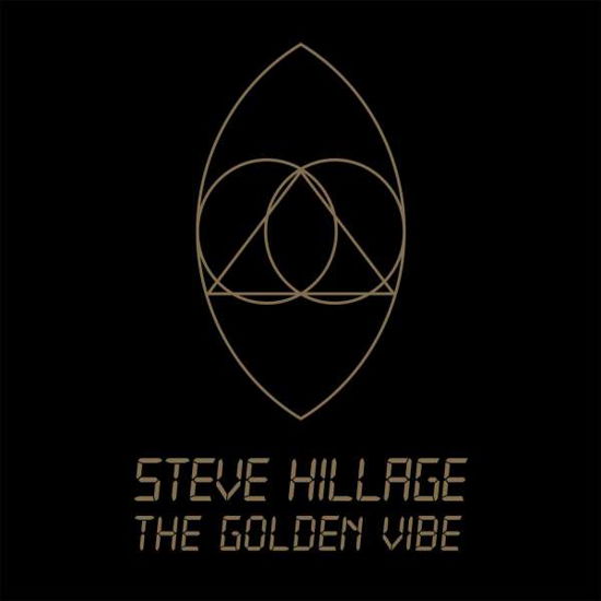 Steve Hillage · The Golden Vibe (CD) [Digipak] (2019)