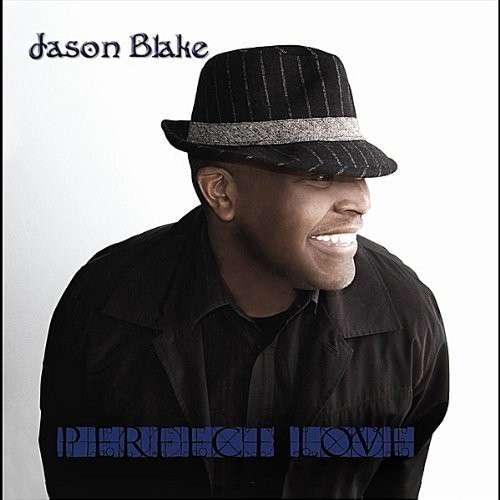 Cover for Jason Blake · Perfect Love (CD) (2012)