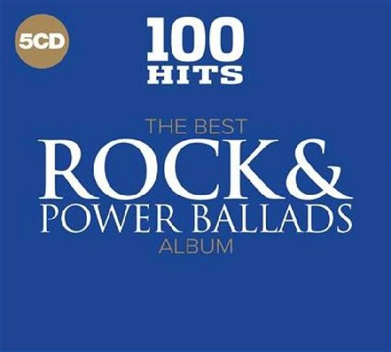 Cover for Various Artists · 100 Hits - The Best Rock &amp; Power Ballads Album (CD) (2017)