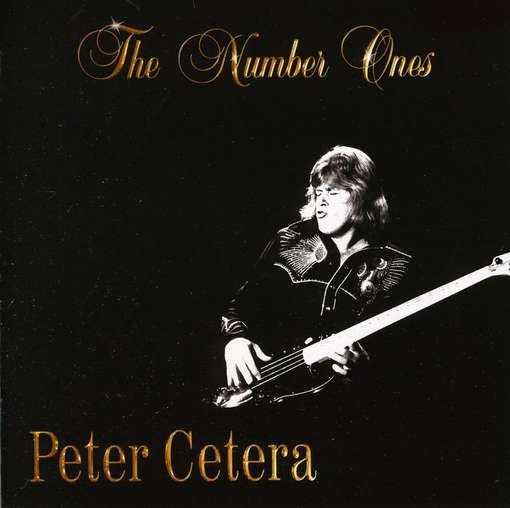Cover for Peter Cetera · Number Ones (CD) (2010)