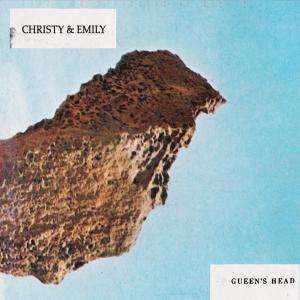 Cover for Christy &amp; Emily · Gueen's Head (CD) (2007)