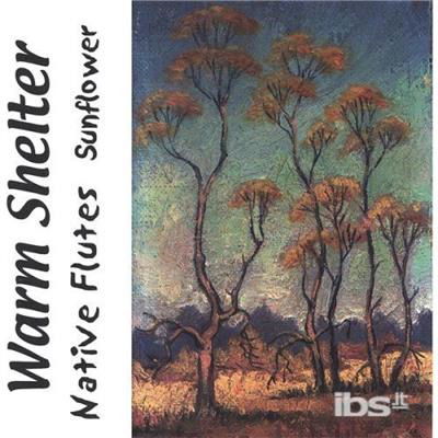 Cover for Sunflower · Warm Shelter (CD) (2002)