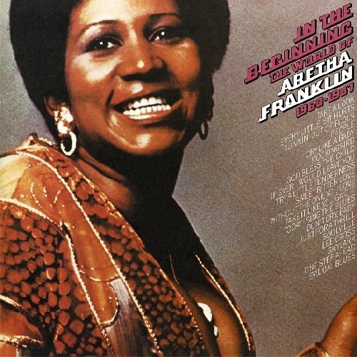 Cover for Aretha Franklin · In the Beginning: the World of Aretha Franklin (CD) (2013)
