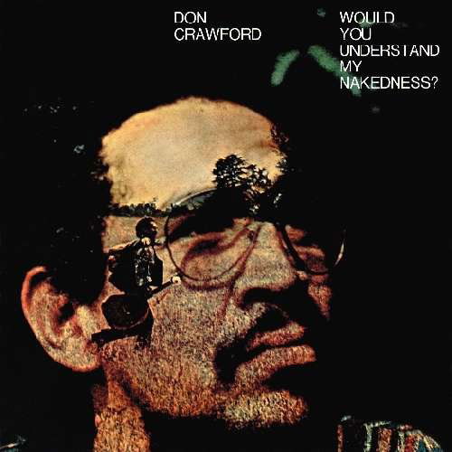 Cover for Don Crawford · Would You Understand My Nakedness (CD) (2009)