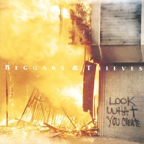 Cover for Beggars &amp; Thieves · Look What You Create (CD) (1990)