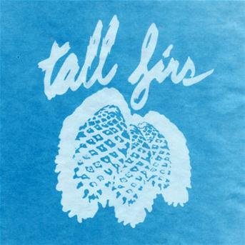Cover for Tall Firs · Out of It &amp; into It (CD) (2013)