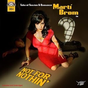 Not For Nothing - Marti Brom - Musique - GOOFIN' - 0671946670529 - 2 décembre 2010
