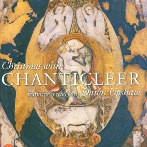 Cover for Chanticleer · Christmas With Chanticleer/ Dawn Upshaw (CD) (2001)