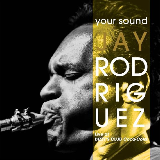 Cover for Jay Rodriguez · Your Sound (CD) (2018)