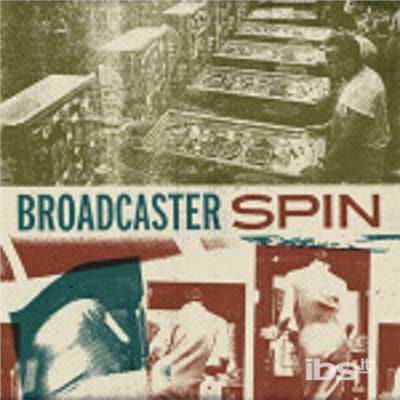 Cover for Broadcaster · Spin (CD) (2015)