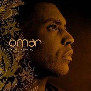 Cover for Omar · Sing (If You Want It) (CD) (2006)