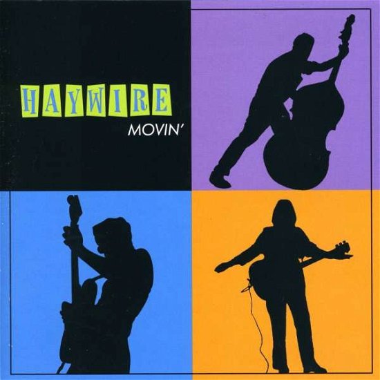 Movin - Haywire - Music - Bop Boogie Records - 0701376143529 - April 20, 2004