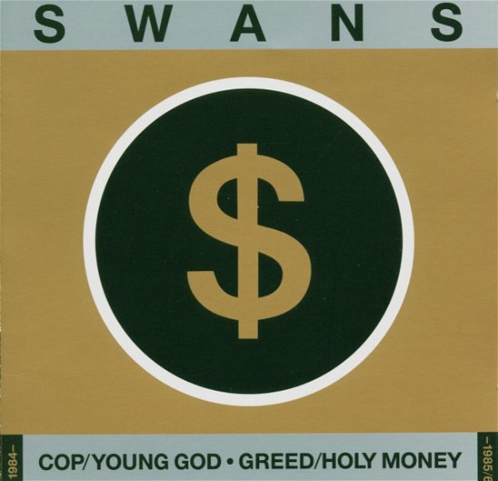 Cover for Swans · Cop / Young God / Greed / Holy Money (CD) (2005)