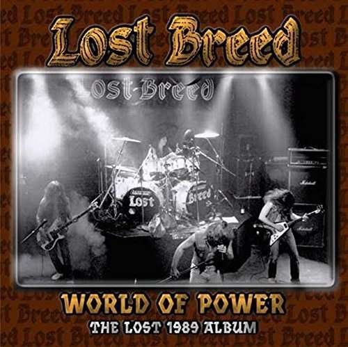 World Of Power:The Lost 1989 Album - Lost Breed - Musik - BLOOD AND INK - 0712395900529 - 4. august 2023