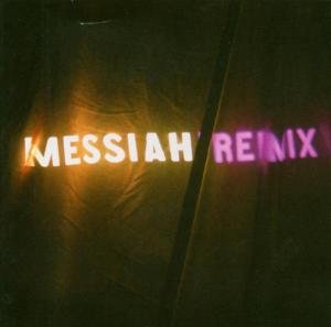 Cover for Handel / Machover / Scanner / Beglarian / Dalek · Messiah Remix (CD) [Remix edition] (2004)
