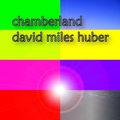 Cover for David Miles Huber · Chamberland (CD) (2012)