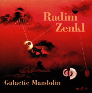 Galatic Mandolin - Radim Zenkl - Musik - ACOUSTIC DISC - 0715949100529 - 1 april 1997