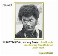 In The Tradition Vol.2 - Anthony Braxton - Musiikki - STEEPLECHASE - 0716043104529 - maanantai 28. elokuuta 1989