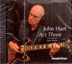 Act Three - John Hart - Muziek - STEEPLECHASE - 0716043188529 - 13 maart 2020