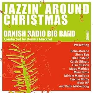 Cover for Danish Radio Big Band · Jazzin Around Christmas (CD) (2023)