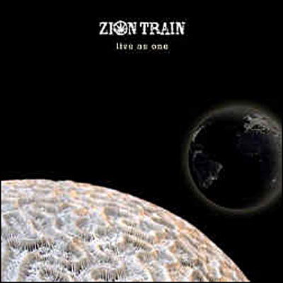 Cover for Zion Train · Zion Train - Live As One (CD)