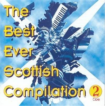 Cover for Best Ever Scottish Compilation / Various · Best Ever Scottish Compilation (CD) (2017)
