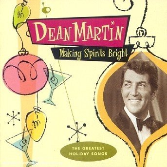 Dean Martin-making Spirits Bright - Dean Martin - Musiikki -  - 0724349573529 - 