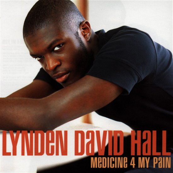 Lynden David Hall · Medicine 4 My Pain (CD) (1998)