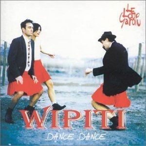 Cover for Le Loup Garou · Wipiti Dance Dance (CD)