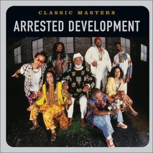 Cover for Arrested Development · Classic Masters (CD) [Remastered edition] (2005)