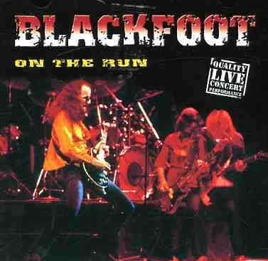 Cover for Blackfoot · On the Run (CD) [Live edition] (2001)
