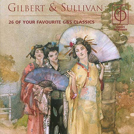 Favourites - Gilbert & Sullivan - Music - EMI CLASSICS FOR PLEASURE - 0724358665529 - March 7, 2005