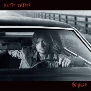 Cover for Keith Urban · Be Here (CD) (2004)