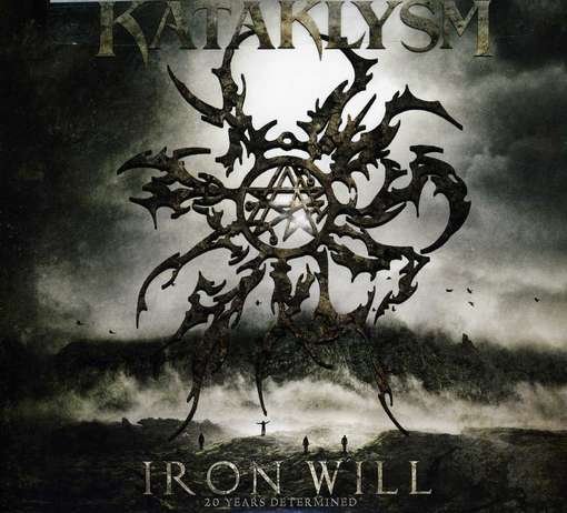 Cover for Kataklysm · Iron Will: 20 Years Determined (CD) (2012)