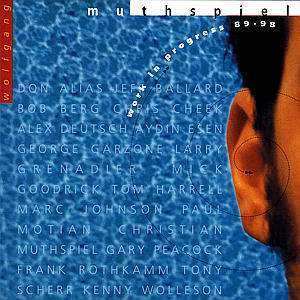 Work in Progress 1989-1998 - Wolfgang Muthspiel - Muzyka - AMADEO - 0731455818529 - 7 września 1998