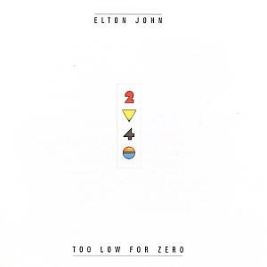 Cover for Elton John · Too Low For Zero (CD) [Remastered edition] (1998)