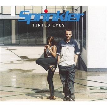 Cover for Sprinkler · Tinted Eyes ( Album Ix / Optic Mix / Mr Sexxx's Mix / the Sunshade Mix / Cosmic Cavity Mix ) (SCD)