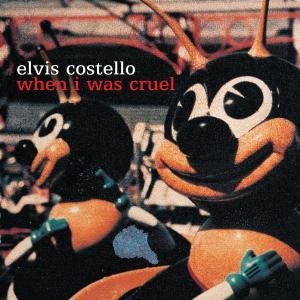 Cover for Elvis Costello · When I Was Cruel (CD) (2002)
