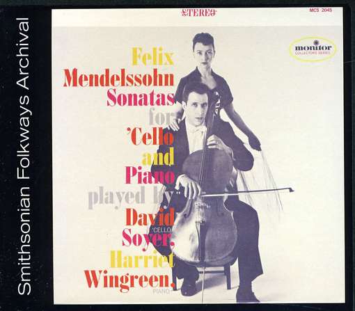 Cover for David Soyer · Felix Mendelssohn Sonatas for Cello and Piano (CD) (2012)