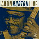 Live at Buddy Guy's Legends Chicago - Aron Burton - Musik - EARWIG - 0739788493529 - 1. marts 2019