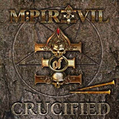 Crucified - M:Pire Of Evil - Música - CLEOPATRA - 0741157029529 - 1 de novembro de 2016
