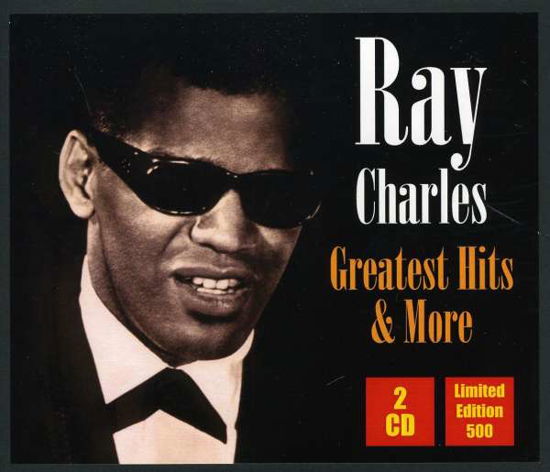 Greatest Hits & More - Ray Charles - Musikk - STARDUST - 0741157649529 - 1. november 2016