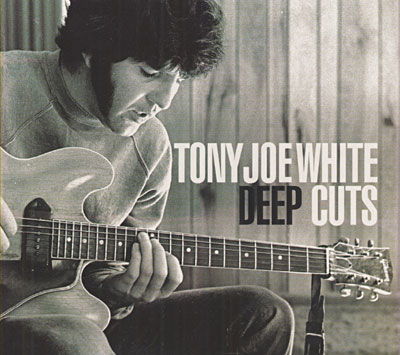 Deep Cuts - Tony Joe White - Musik - ONLY BLUES MUSIC - 0742451029529 - 4. Mai 2009