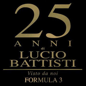 Cover for Formula 3 · 25 Anni Di Lucio Battisti (CD)